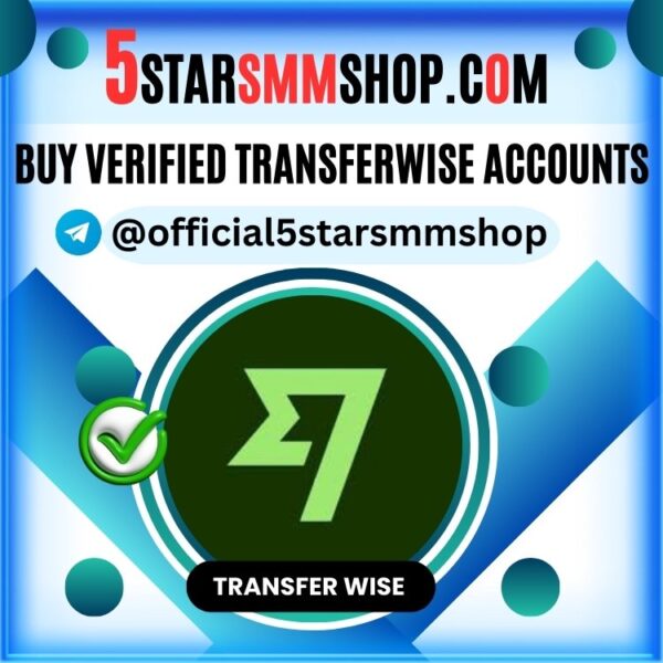 Buy Verified TransferWise Accounts