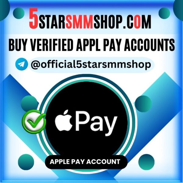 Buy Verified Apple Pay Accounts